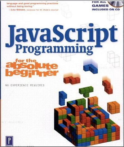 Javascript Programming for The Absolute Beginner